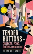 eBook: Tender Buttons – Objects, Food, Rooms (Annotated)