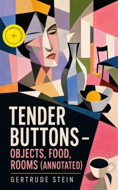 eBook: Tender Buttons – Objects, Food, Rooms (Annotated)