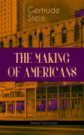 ebook: THE MAKING OF AMERICANS (Modern Classics Series)