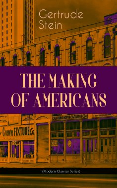 eBook: THE MAKING OF AMERICANS (Modern Classics Series)