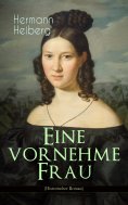 ebook: Eine vornehme Frau (Historischer Roman)