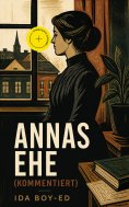 eBook: Annas Ehe (Kommentiert)