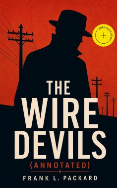 ebook: THE WIRE DEVILS (Annotated)