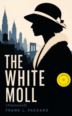 ebook: THE WHITE MOLL (Annotated)