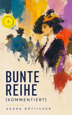 eBook: Bunte Reihe (Kommentiert)