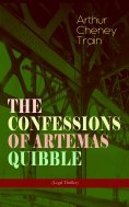 ebook: THE CONFESSIONS OF ARTEMAS QUIBBLE (Legal Thriller)