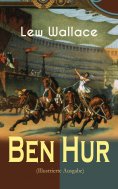 eBook: Ben Hur (Illustrierte Ausgabe)