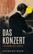 eBook: Das Konzert (Kommentiert)