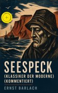 eBook: Seespeck (Klassiker der Moderne) (Kommentiert)