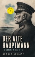 eBook: Der alte Hauptmann (Kommentiert)