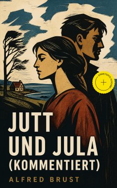 eBook: Jutt und Jula (Kommentiert)