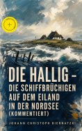 eBook: Die Hallig - Die Schiffbrüchigen auf dem Eiland in der Nordsee (Kommentiert)
