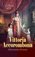 ebook: Vittoria Accorombona (Historischer Roman)