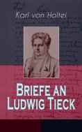 eBook: Briefe an Ludwig Tieck (Band 1 bis 4)