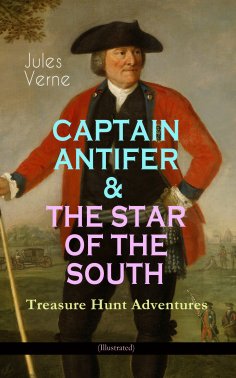 ebook: CAPTAIN ANTIFER & THE STAR OF THE SOUTH – Treasure Hunt Adventures (Illustrated)