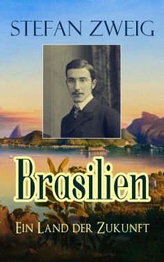 eBook: Brasilien - Ein Land der Zukunft