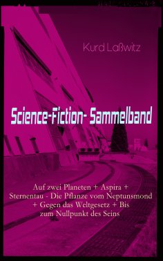 ebook: Science-Fiction- Sammelband: Auf zwei Planeten + Aspira + Sternentau - Die Pflanze vom Neptunsmond +