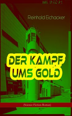 eBook: Der Kampf ums Gold (Science-Fiction-Roman)