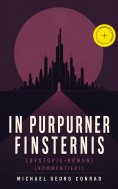 eBook: In purpurner Finsternis (Dystopie-Roman) (Kommentiert)