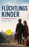 ebook: Flüchtlingskinder (Kommentiert)