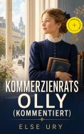 eBook: Kommerzienrats Olly (Kommentiert)