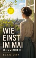 eBook: Wie einst im Mai (Kommentiert)