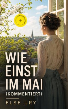 eBook: Wie einst im Mai (Kommentiert)