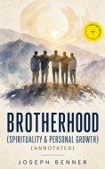 eBook: BROTHERHOOD (Spirituality & Personal Growth) (Annotated)