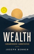 eBook: WEALTH (Unabridged) (Annotated)