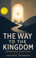 eBook: The Way to the Kingdom (Unabridged) (Annotated)
