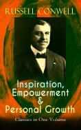ebook: Inspiration, Empowerment & Personal Growth Classics in One Volume
