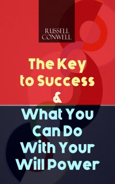 eBook: The Key to Success & What You Can Do With Your Will Power