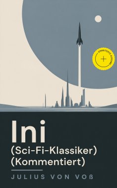 eBook: Ini (Sci-Fi-Klassiker) (Kommentiert)