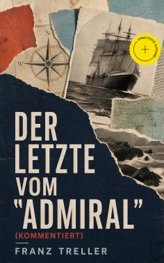 eBook: Der Letzte vom "Admiral" (Kommentiert)