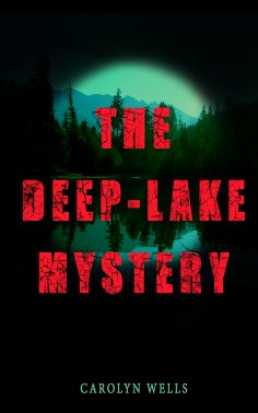 ebook: THE DEEP-LAKE MYSTERY