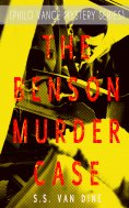 ebook: THE BENSON MURDER CASE (Philo Vance Mystery Series)