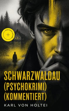 ebook: Schwarzwaldau (Psychokrimi) (Kommentiert)