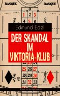 eBook: Der Skandal im Viktoria-Klub (Krimi aus der Spielerwelt)