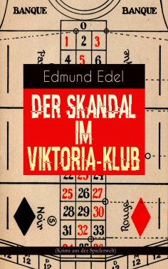 ebook: Der Skandal im Viktoria-Klub (Krimi aus der Spielerwelt)