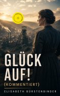 eBook: Glück auf! (Kommentiert)