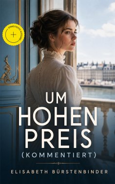 ebook: Um hohen Preis (Kommentiert)