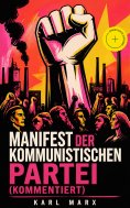 ebook: Manifest der Kommunistischen Partei (Kommentiert)