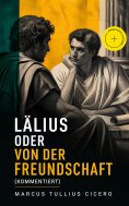 eBook: Lälius oder von der Freundschaft (Kommentiert)