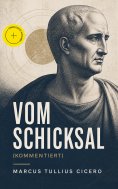 eBook: Vom Schicksal (Kommentiert)