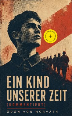 eBook: Ein Kind unserer Zeit (Kommentiert)