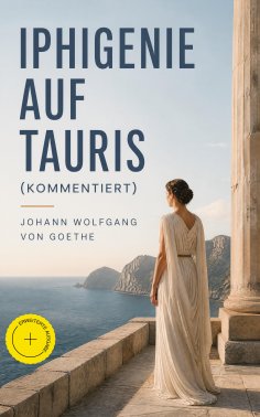 eBook: Iphigenie auf Tauris (Kommentiert)