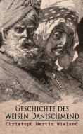 eBook: Geschichte des Weisen Danischmend
