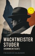 eBook: Wachtmeister Studer (Kommentiert)