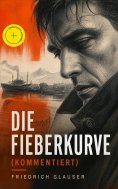 eBook: Die Fieberkurve (Kommentiert)