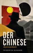 eBook: Der Chinese (Kommentiert)
